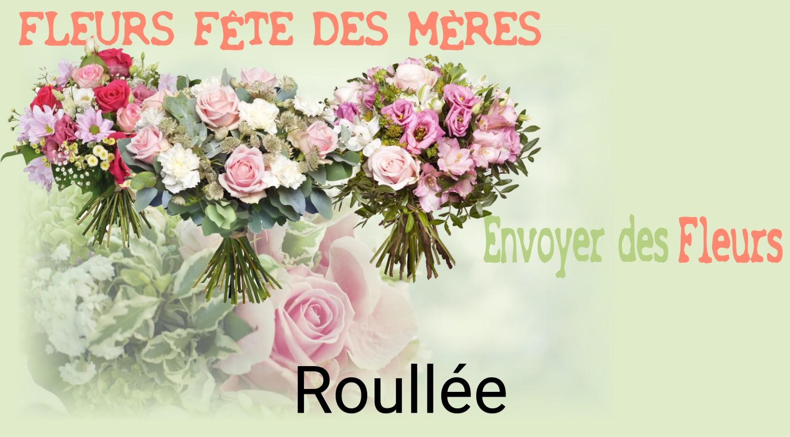 Bouquet de Fête des Mères livré à Roullée